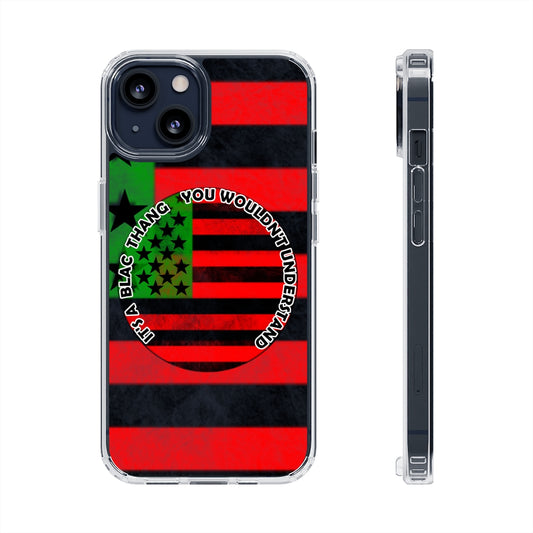 Clear Cases (BLAC THANG FLAG)